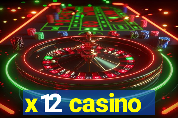 x12 casino